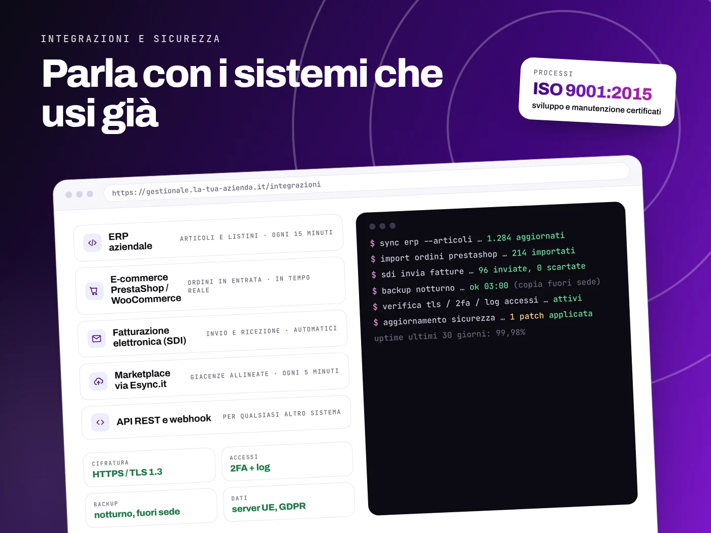 Integrazioni del gestionale con ERP, e-commerce, fatturazione elettronica e marketplace, con backup notturno, HTTPS, autenticazione a due fattori e log degli accessi