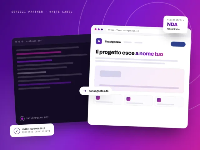 Sviluppiamo a nome della tua agenzia